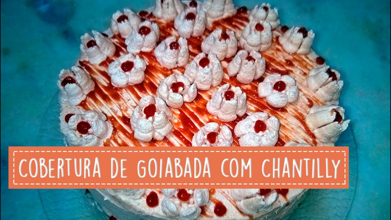 Cobertura de chantilly com Goiabada